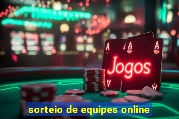 sorteio de equipes online